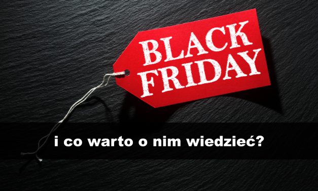 Black Friday w Polsce – co warto o nim wiedzieć?